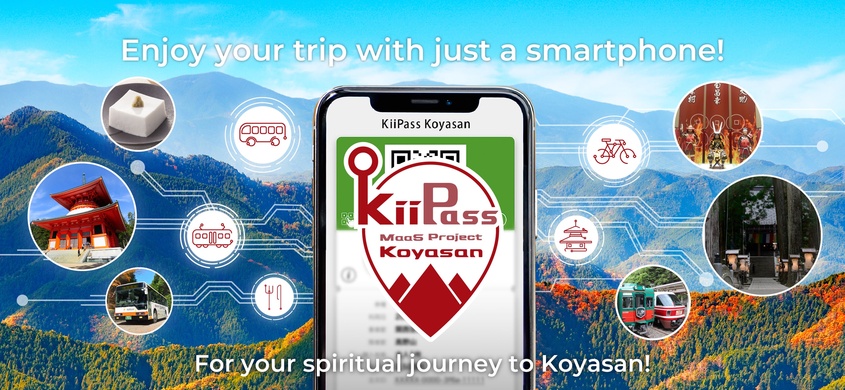 Enjoy your trip with just a smartphone!For your spiritual journey to Koyasan!